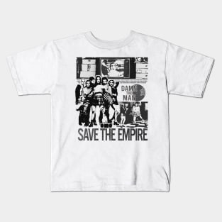 Damn The Man, Save The Empire Kids T-Shirt